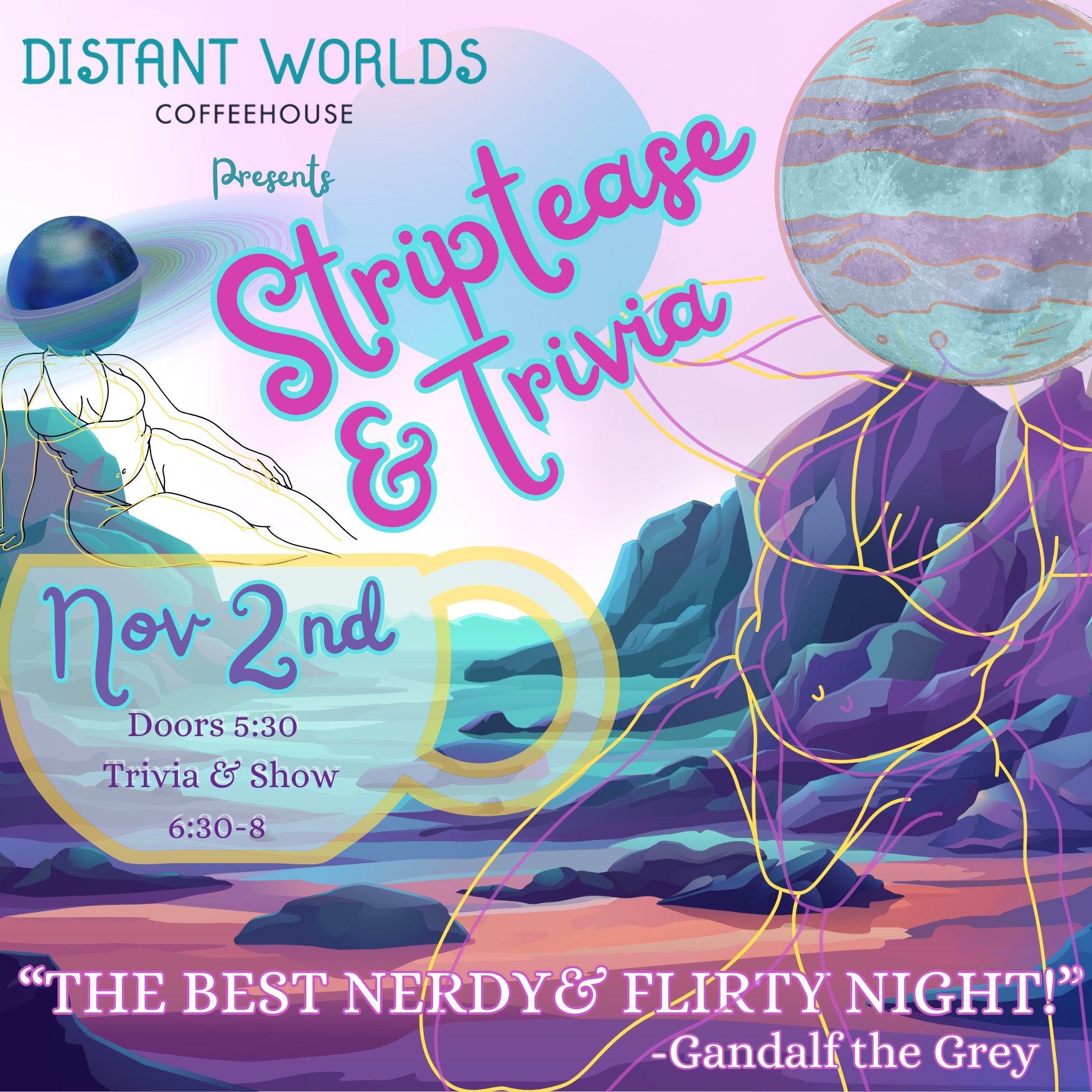 POSTPONED Strip Tease and Trivia Tickets Distant Worlds Coffeehouse