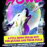 HOWL%21+A+Full+Moon+Freak-Out+for+Queers+and+Their+Feels