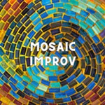 Mosaic+Improv